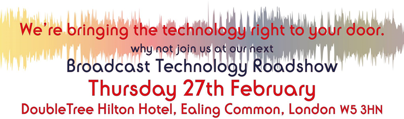 The Broadcast Technology Roadshow 2020